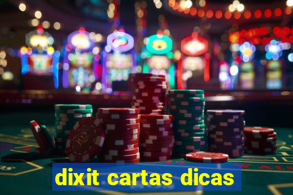 dixit cartas dicas